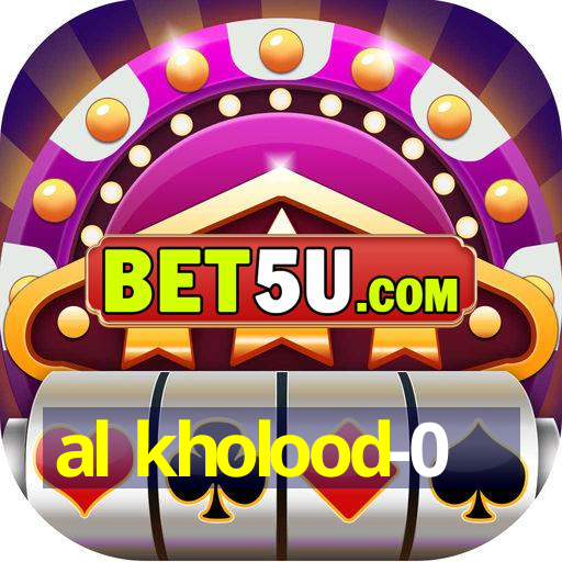 al kholood